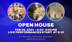 St. Michael Academy -Open House Feb.29 2024