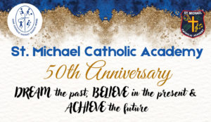 Celebrating 50 Years of St. Michael Catholic Academy